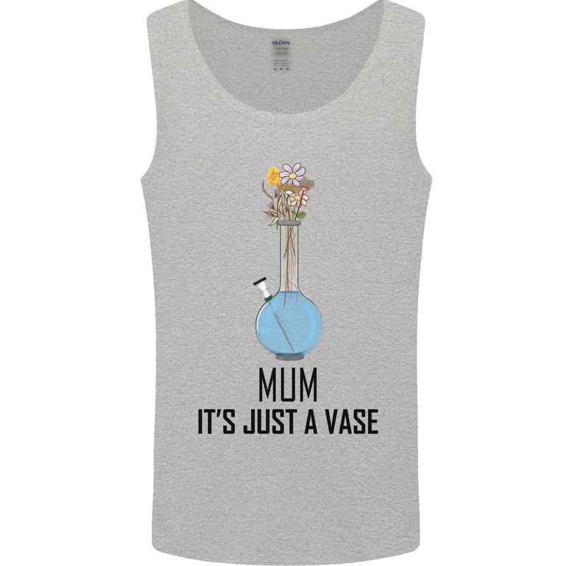 Just a Vase Funny Bong Weed Cannabis Drugs Mens Vest Tank Top Sports Grey