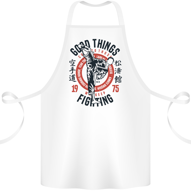 Karate Good Things Mixed Martial Arts MMA Cotton Apron 100% Organic White