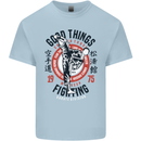 Karate Good Things Mixed Martial Arts MMA Kids T-Shirt Childrens Light Blue