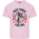 Karate Good Things Mixed Martial Arts MMA Kids T-Shirt Childrens Light Pink