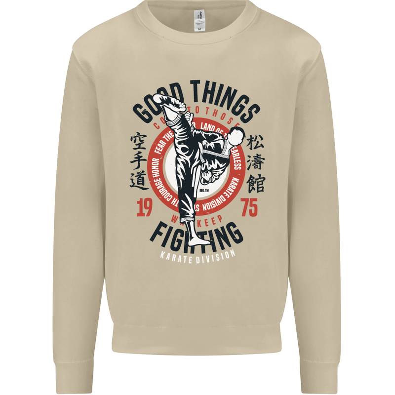 Karate Good Things Mixed Martial Arts MMA Mens Sweatshirt Jumper Sand