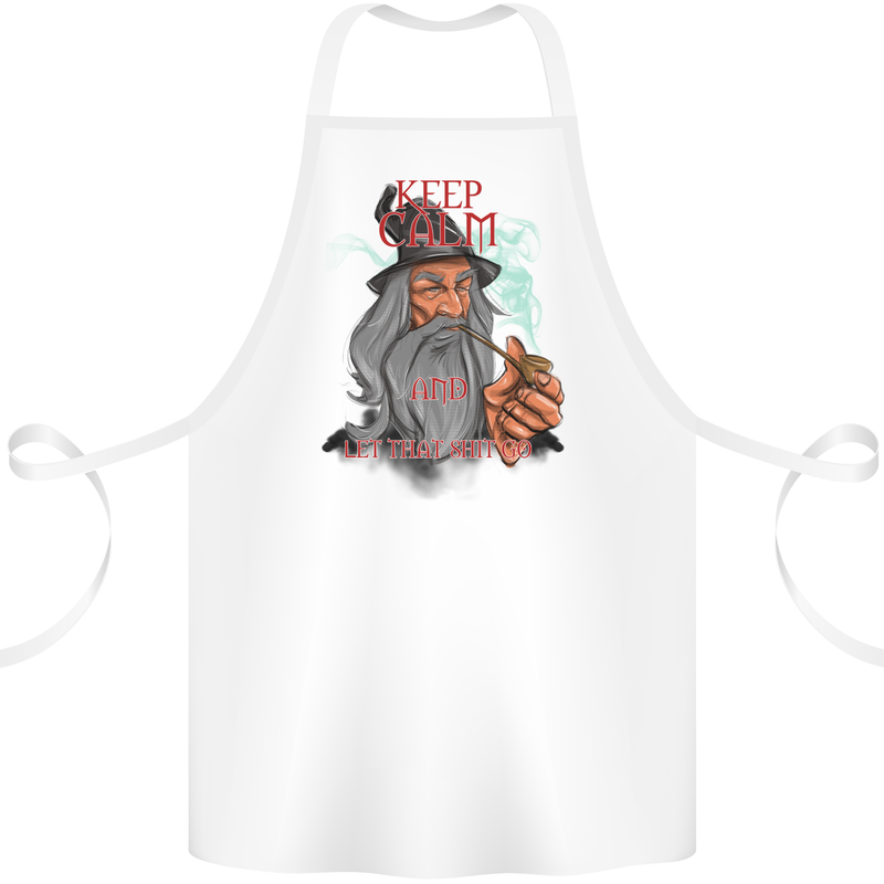 Keep Calm & Let That Shit Go Weed Drugs Cotton Apron 100% Organic White