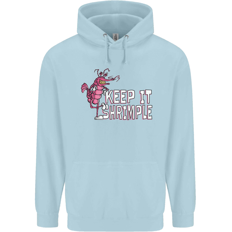 Keep It Shrimple Funny Shrimp Prawns Childrens Kids Hoodie Light Blue