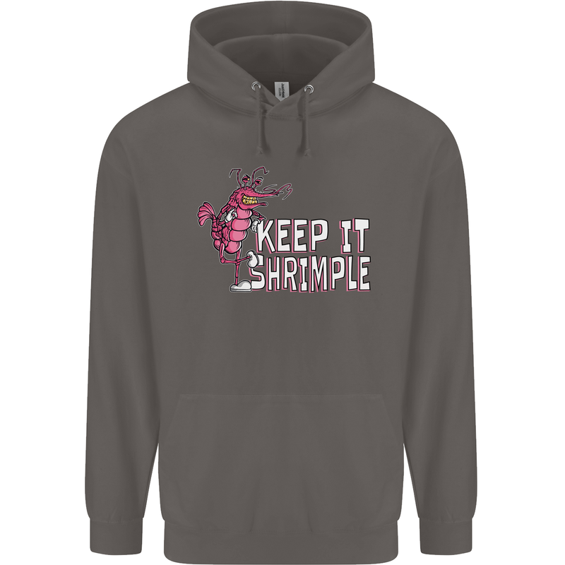 Keep It Shrimple Funny Shrimp Prawns Mens 80% Cotton Hoodie Charcoal