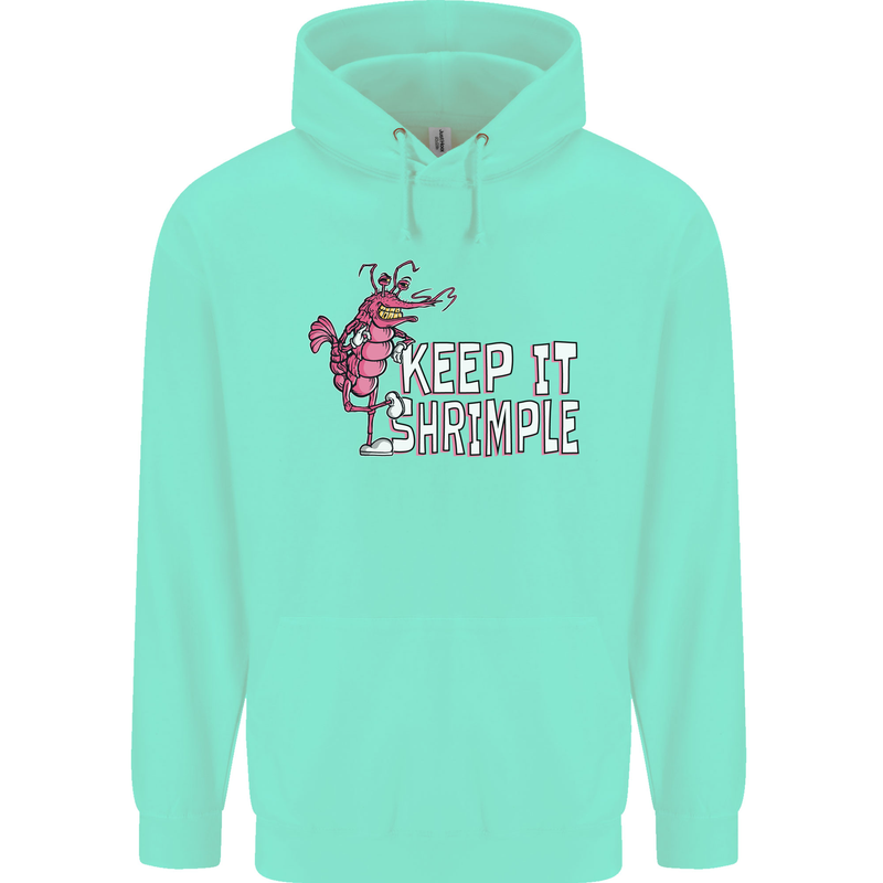 Keep It Shrimple Funny Shrimp Prawns Mens 80% Cotton Hoodie Peppermint