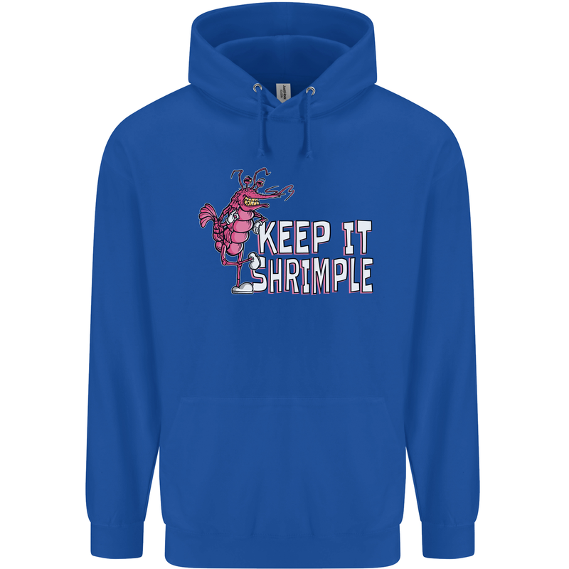 Keep It Shrimple Funny Shrimp Prawns Mens 80% Cotton Hoodie Royal Blue