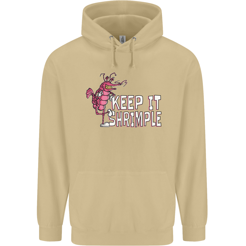 Keep It Shrimple Funny Shrimp Prawns Mens 80% Cotton Hoodie Sand
