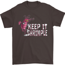 Keep It Shrimple Funny Shrimp Prawns Mens T-Shirt Cotton Gildan Dark Chocolate