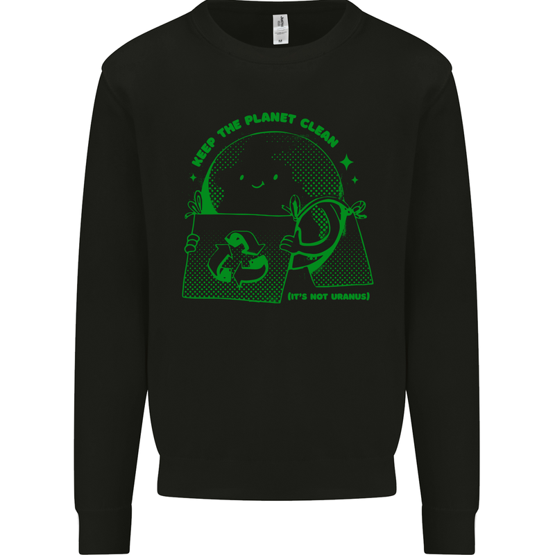 Keep the Planet Clean Climate Change Mens Sweatshirt Jumper Black