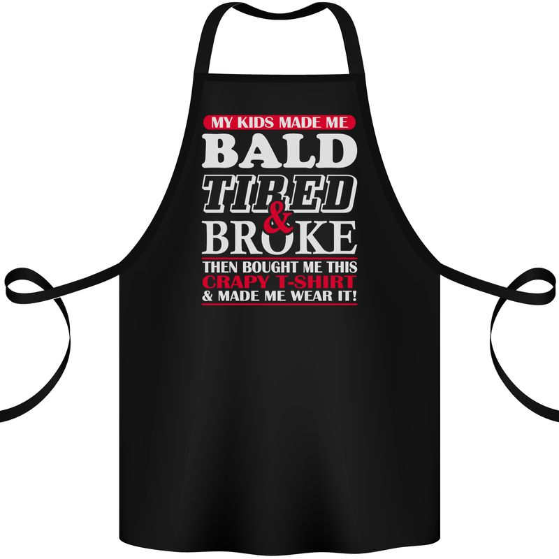 Kids Bald Tired & Broke Father's Day Cotton Apron 100% Organic Black