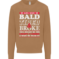 Kids Bald Tired & Broke Father's Day Mens Sweatshirt Jumper Caramel Latte