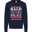 Kids Bald Tired & Broke Father's Day Mens Sweatshirt Jumper Navy Blue