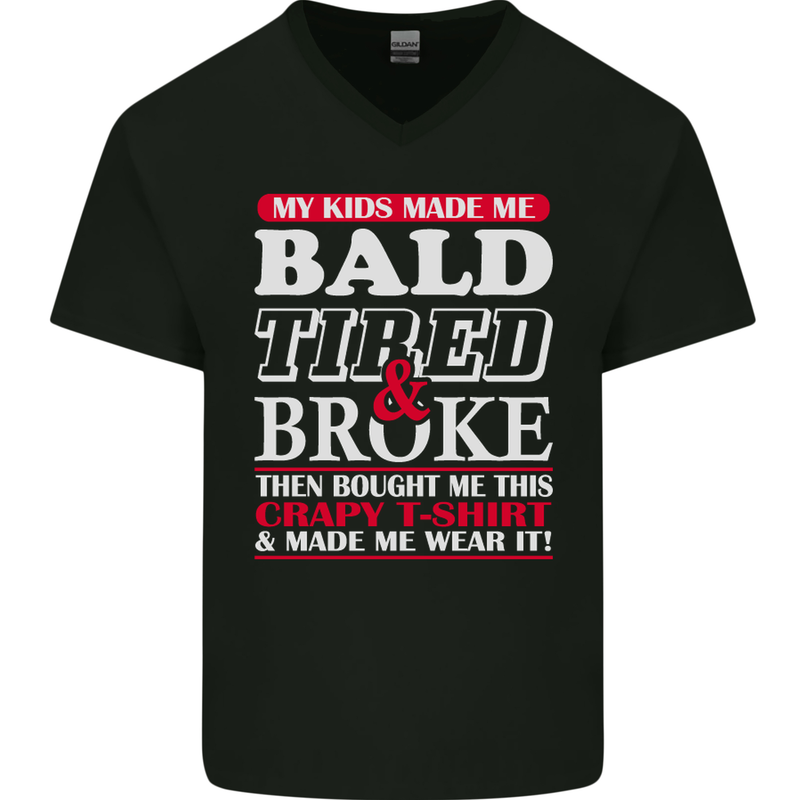 Kids Bald Tired & Broke Father's Day Mens V-Neck Cotton T-Shirt Black