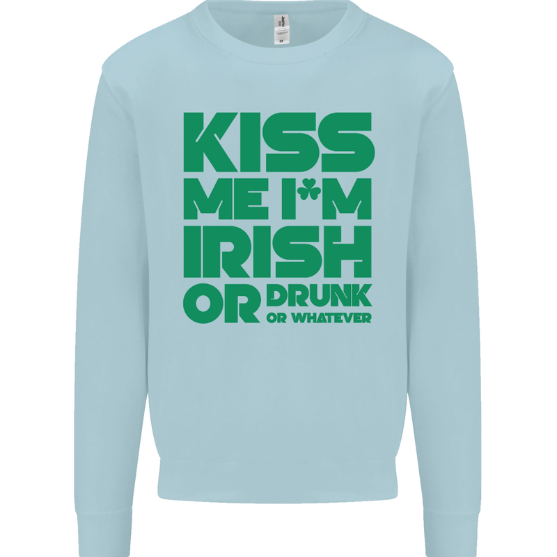 Kiss Me I'm Irish or Drunk St Patricks Day Kids Sweatshirt Jumper Light Blue