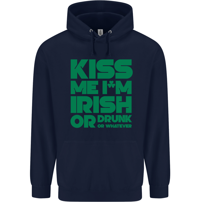 Kiss Me I'm Irish or Drunk St Patricks Day Mens 80% Cotton Hoodie Navy Blue
