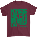 Kiss Me I'm Irish or Drunk St Patricks Day Mens T-Shirt Cotton Gildan Maroon