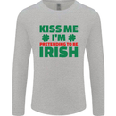 Kiss Me I'm Pretending to Be Irish Mens Long Sleeve T-Shirt Sports Grey