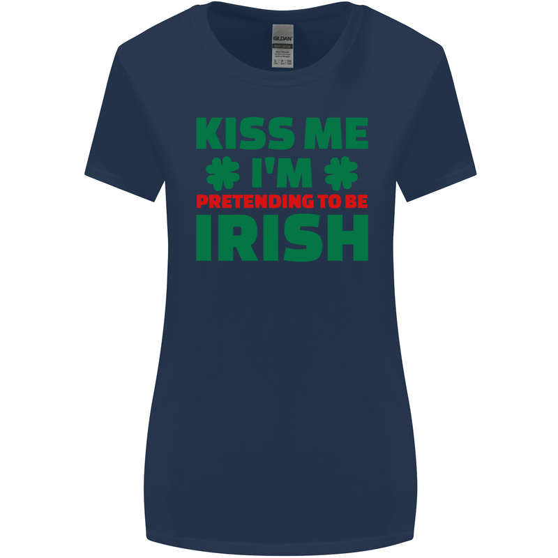 Kiss Me I'm Pretending to Be Irish Womens Wider Cut T-Shirt Navy Blue