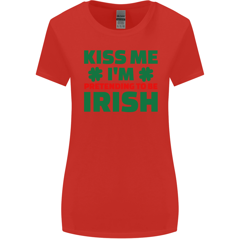 Kiss Me I'm Pretending to Be Irish Womens Wider Cut T-Shirt Red