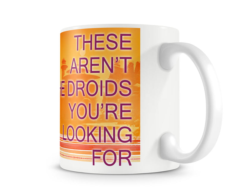 Star wars these arent the droids you're looking for film coffee mug