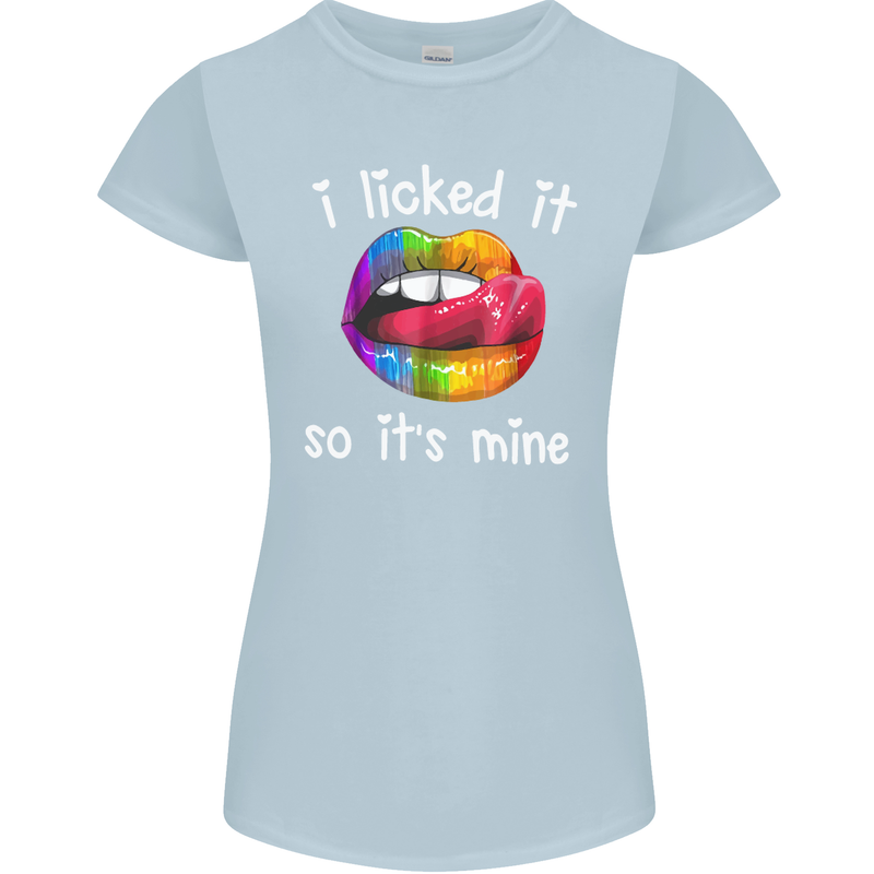 LGBT I Licked it So It's Mine Gay Pride Day Womens Petite Cut T-Shirt Light Blue