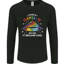 LGBT I Was a Gaysian Before it Came Cool Mens Long Sleeve T-Shirt Black