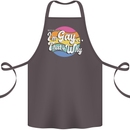 LGBT Im Gay Thats Why Pride Awareness Cotton Apron 100% Organic Dark Grey