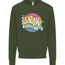 LGBT Im Gay Thats Why Pride Awareness Kids Sweatshirt Jumper Forest Green