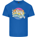 LGBT Im Gay Thats Why Pride Awareness Mens Cotton T-Shirt Tee Top Royal Blue
