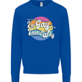 LGBT Im Gay Thats Why Pride Awareness Mens Sweatshirt Jumper Royal Blue