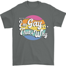LGBT Im Gay Thats Why Pride Awareness Mens T-Shirt 100% Cotton Charcoal