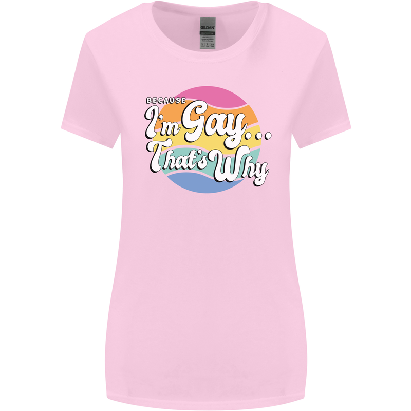LGBT Im Gay Thats Why Pride Awareness Womens Wider Cut T-Shirt Light Pink