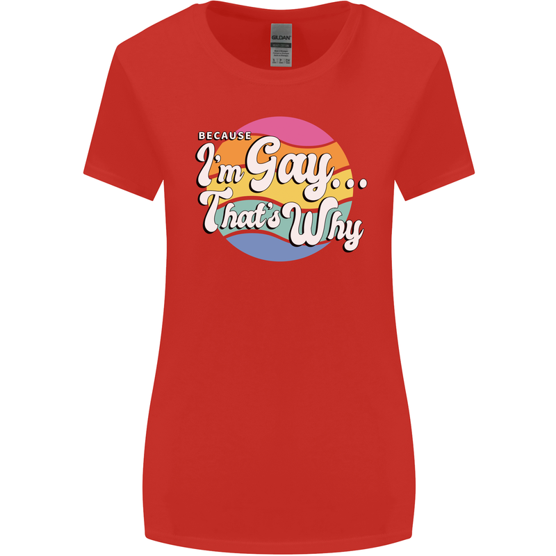 LGBT Im Gay Thats Why Pride Awareness Womens Wider Cut T-Shirt Red