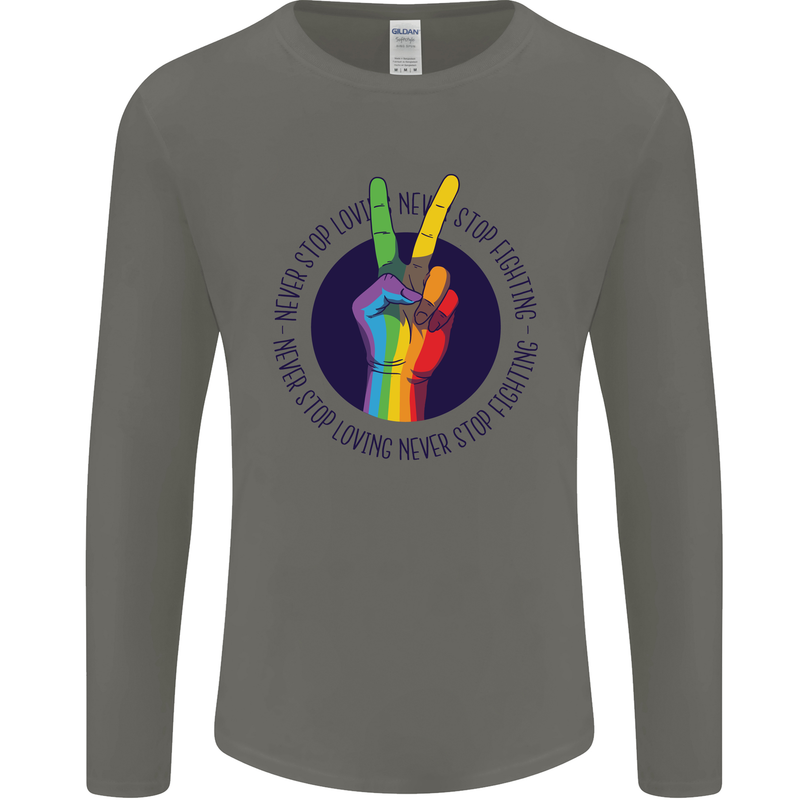 LGBT Never Stop Loving Fighting Gay Pride Mens Long Sleeve T-Shirt Charcoal