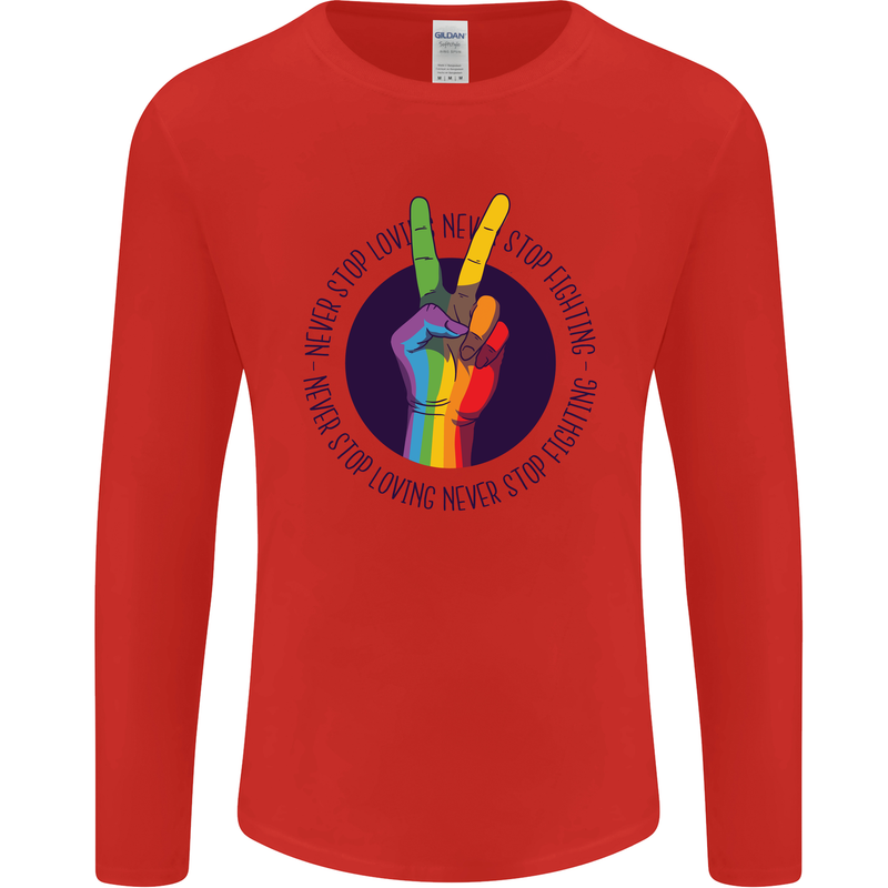 LGBT Never Stop Loving Fighting Gay Pride Mens Long Sleeve T-Shirt Red