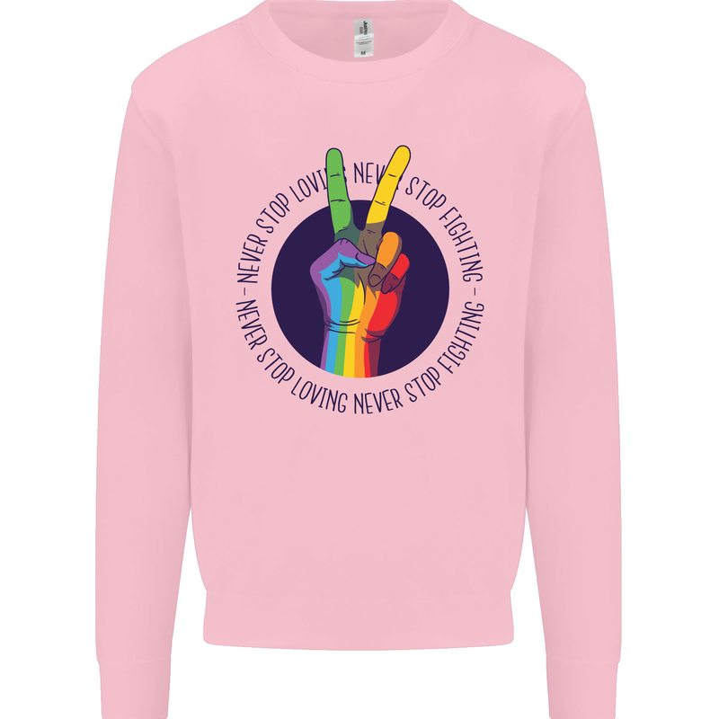 LGBT Never Stop Loving Fighting Gay Pride Mens Sweatshirt Jumper Light Pink