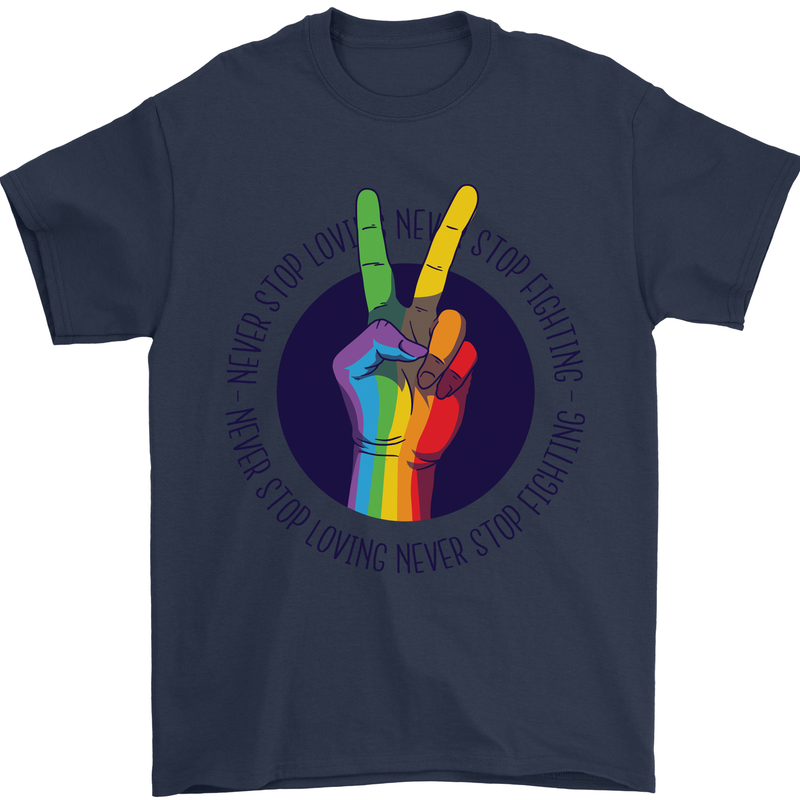 LGBT Never Stop Loving Fighting Gay Pride Mens T-Shirt Cotton Gildan Navy Blue