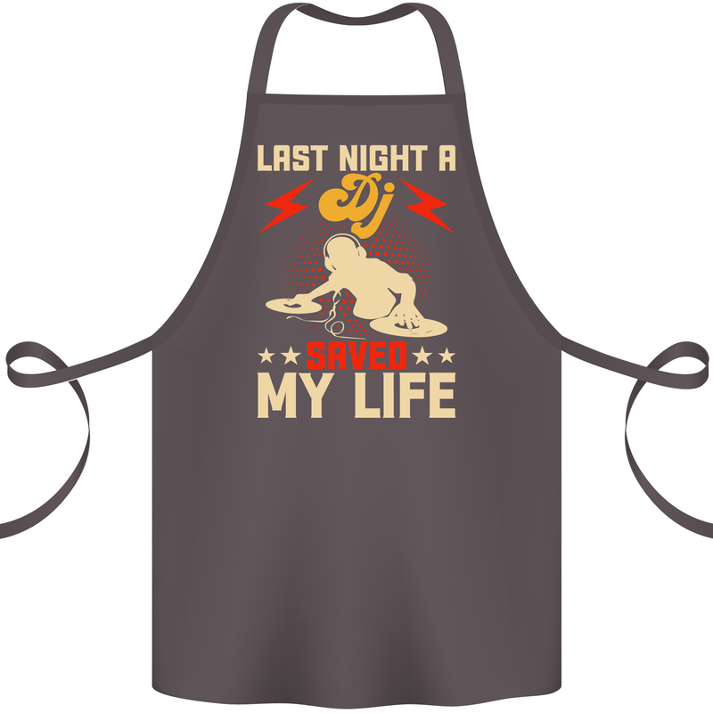 Last Night a DJ Saved My Life DJing Cotton Apron 100% Organic Dark Grey