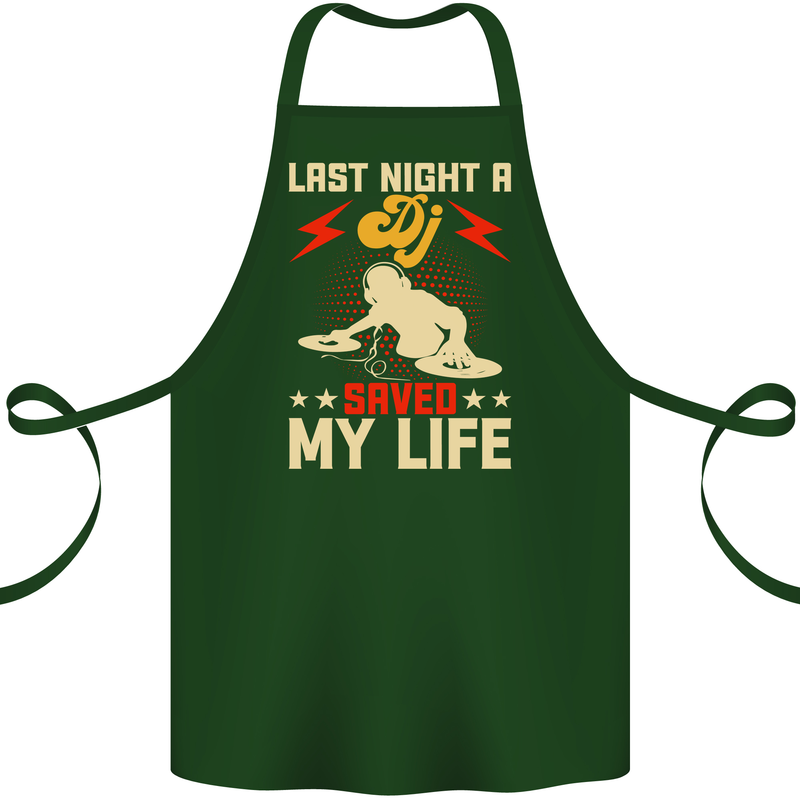 Last Night a DJ Saved My Life DJing Cotton Apron 100% Organic Forest Green