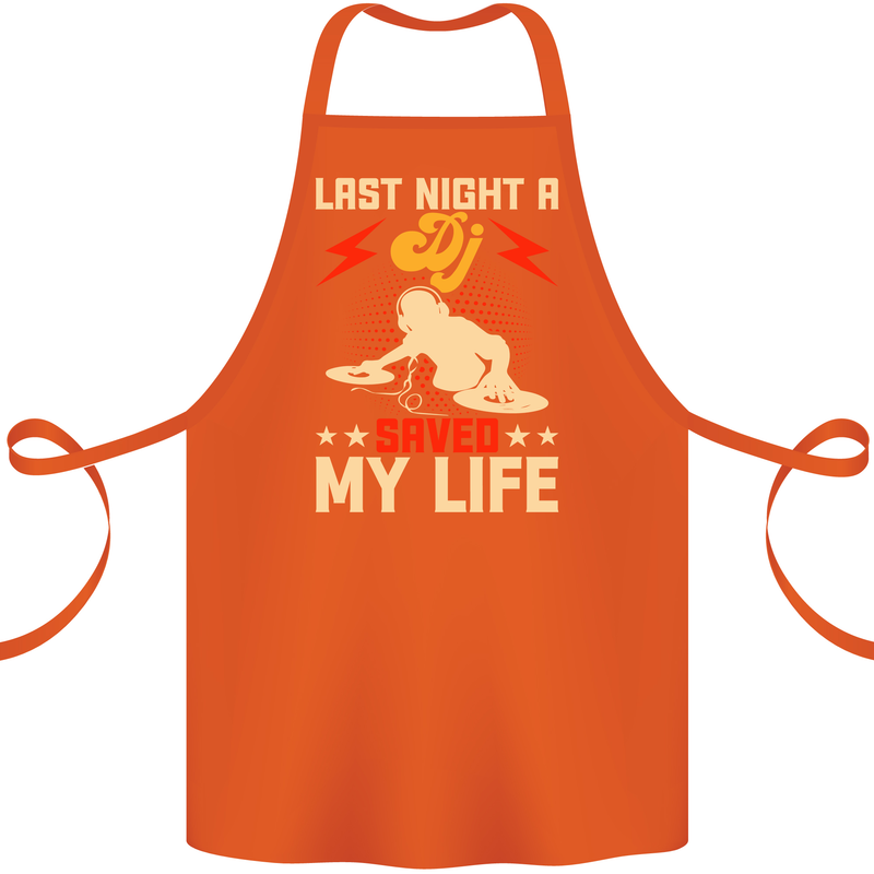 Last Night a DJ Saved My Life DJing Cotton Apron 100% Organic Orange
