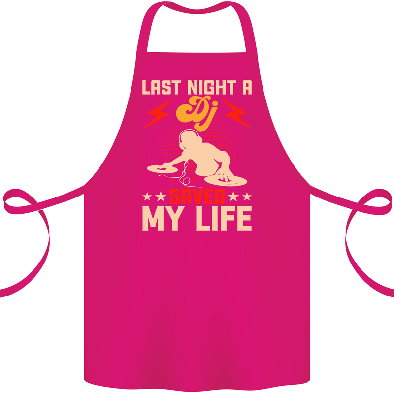 Last Night a DJ Saved My Life DJing Cotton Apron 100% Organic Pink