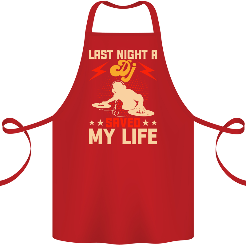 Last Night a DJ Saved My Life DJing Cotton Apron 100% Organic Red