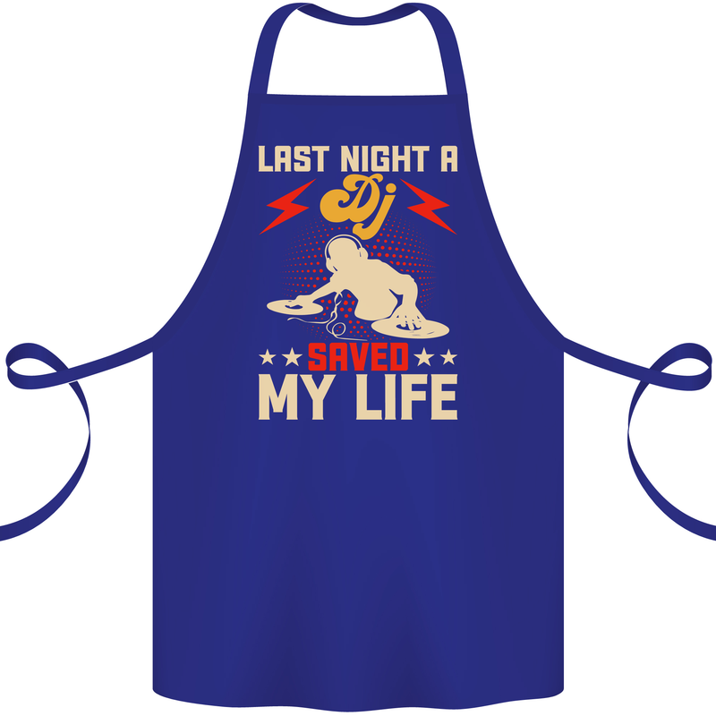 Last Night a DJ Saved My Life DJing Cotton Apron 100% Organic Royal Blue