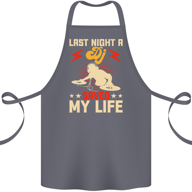 Last Night a DJ Saved My Life DJing Cotton Apron 100% Organic Steel