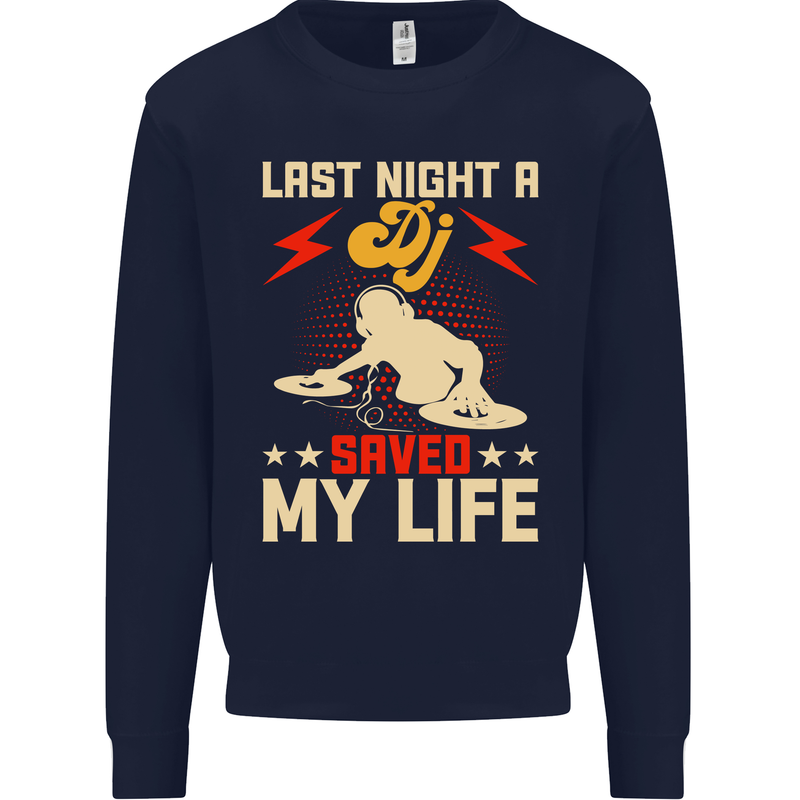 Last Night a DJ Saved My Life DJing Kids Sweatshirt Jumper Navy Blue