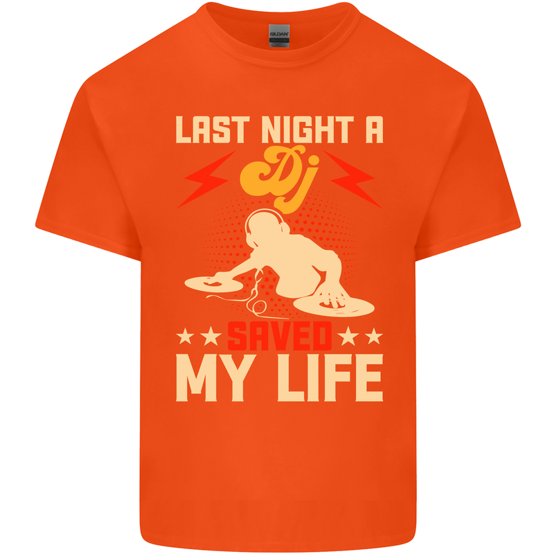 Last Night a DJ Saved My Life DJing Mens Cotton T-Shirt Tee Top Orange