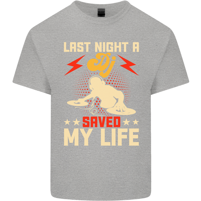 Last Night a DJ Saved My Life DJing Mens Cotton T-Shirt Tee Top Sports Grey