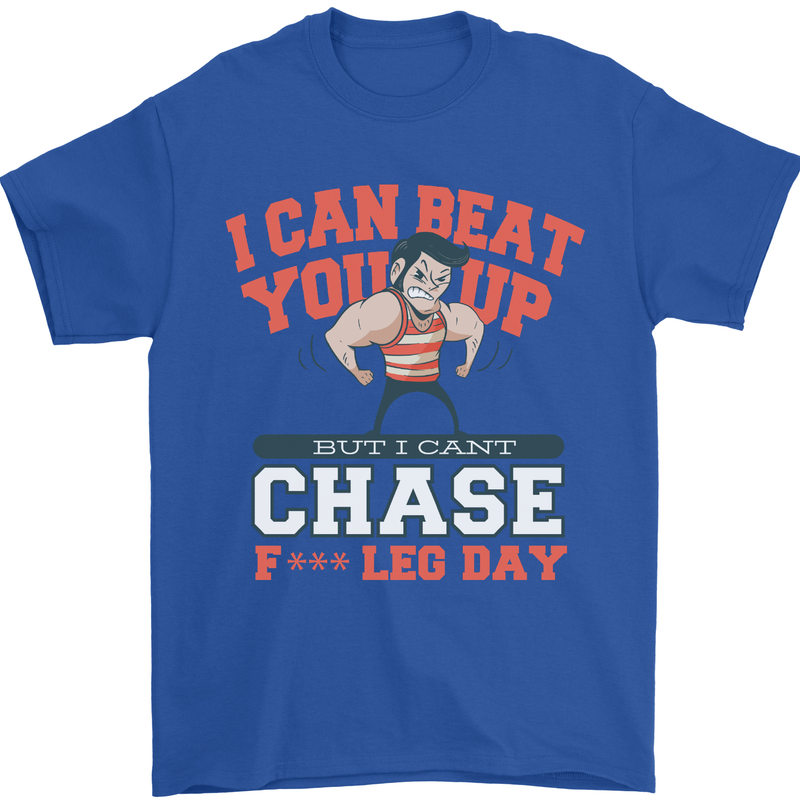Leg Day Gym Funny Training Top Bodybuilding Mens T-Shirt Cotton Gildan Royal Blue