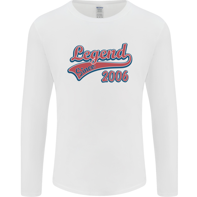 Legend Since 17th Birthday 2006 Mens Long Sleeve T-Shirt White