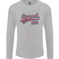 Legend Since 47th Birthday 1976 Mens Long Sleeve T-Shirt Sports Grey